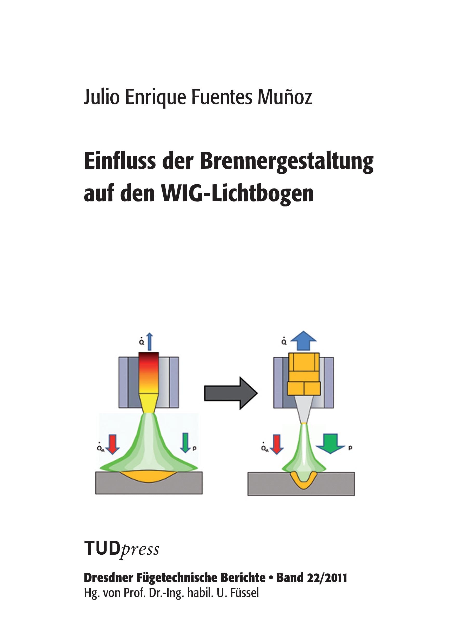 Einfluss der Brennergestaltung auf den WIG-Lichtbogen Business & Technology