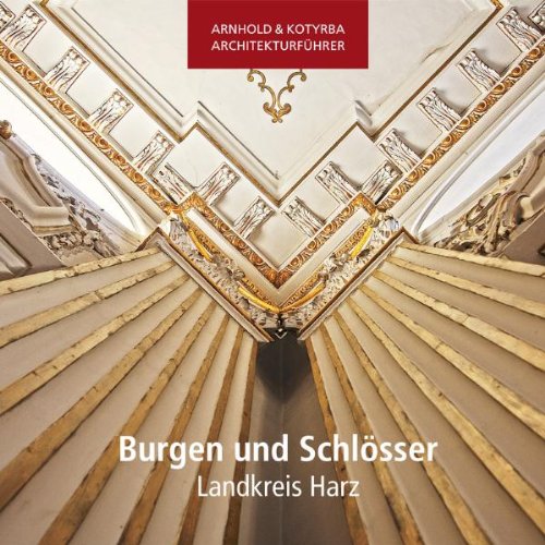 Burgen und Schlösser - Landkreis Harz Architecture