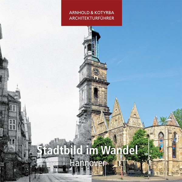 Stadtbild im Wandel - Hannover (Arnhold & Kotyrba Architekturführer) Photography