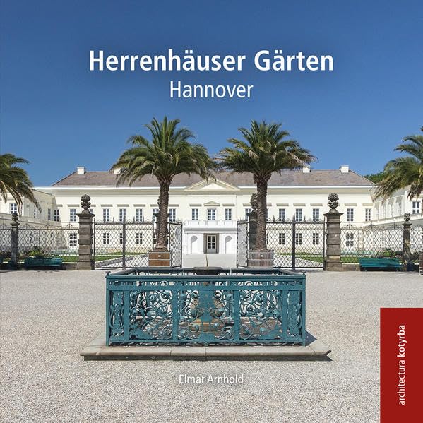 Herrenhäuser Gärten: Hannover (Architectura Kotyrba) Architecture