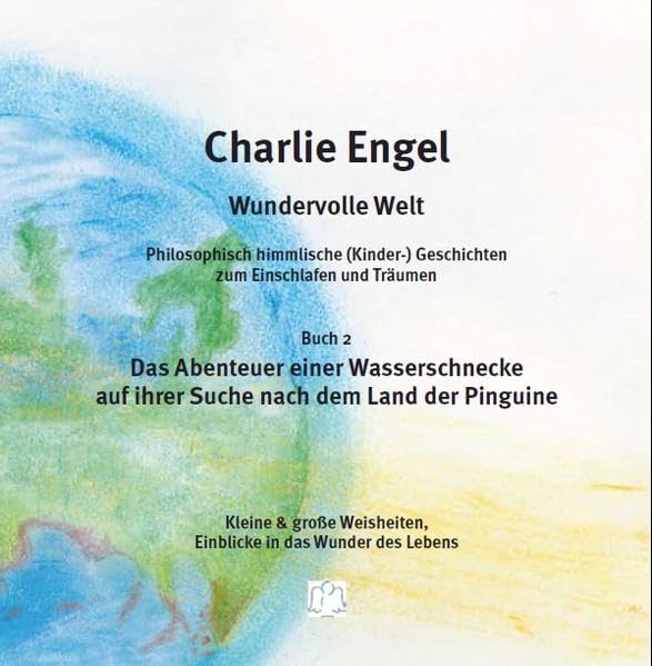 Wundervolle Welt: Das Abenteuer einer Wasserschnecke auf der Suche nach dem Land er Pinguine Children's books