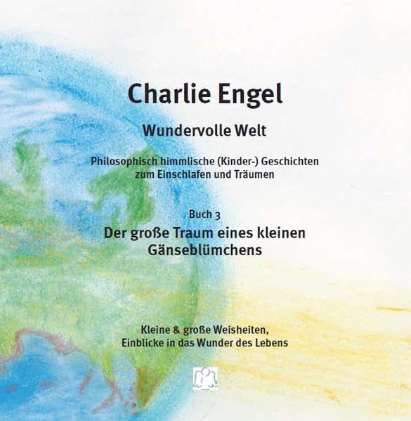 Wundervolle Welt: Der große Traum eines kleinen Gänseblümchens Children's books