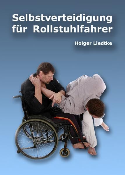 Selbstverteidigung für Rollstuhlfahrer Leisure & Fun
