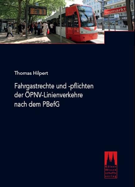 Fahrgastrechte und -pflichten der ÖPNV-Linienverkehre nach dem PBefG Law