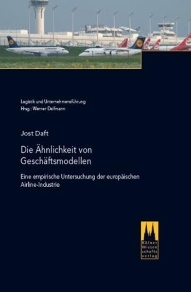 Die Ähnlichkeit von Geschäftsmodellen: Eine empirische Untersuchung der europäischen Airline-Industrie Law