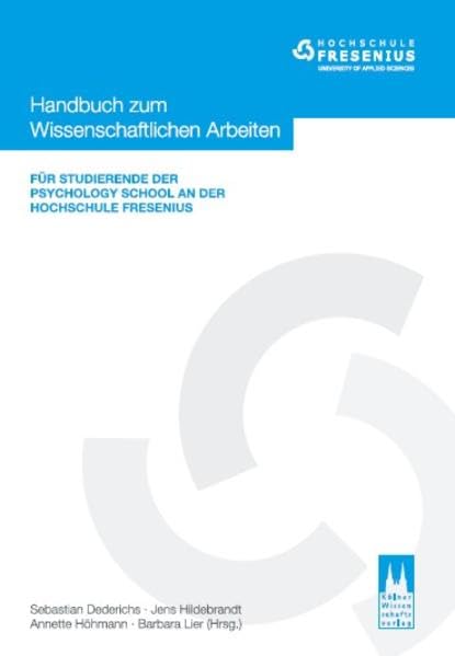Handbuch zum Wissenschaftlichen Arbeiten: Für Studierende der Psychology School an der Hochschule Fresenius book