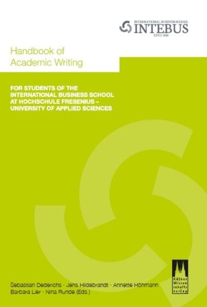 Handbook of Academic Writing: For Students of the International Business School - at Hochschule Fresenius - University of Applied Sciences Law