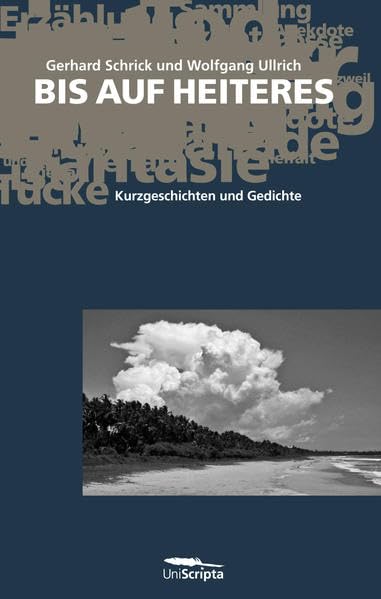 BIS AUF HEITERES: Kurzgeschichten und Gedichte Humour & Satire