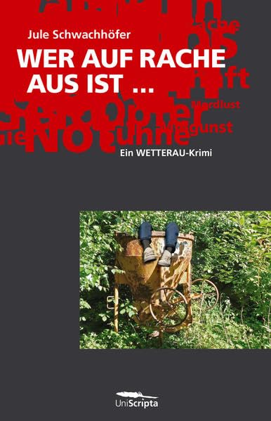 WER AUF RACHE AUS IST...: Ein Wetterau-Krimi book