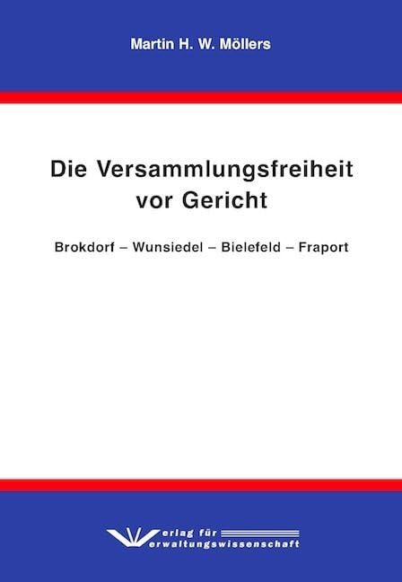Die Versammlungsfreiheit vor Gericht Law