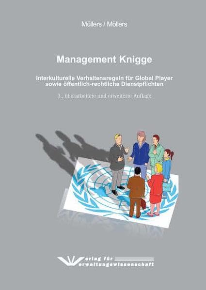Management Knigge: Interkulturelle Verhaltensregeln für Global Player sowie öffentlich-rechtliche Dienstpflichten Law