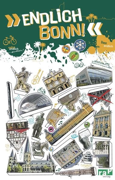 "Endlich Bonn!": Dein Stadtführer (»Endlich ...!« Dein Stadtführer) Leisure, Home & Garden