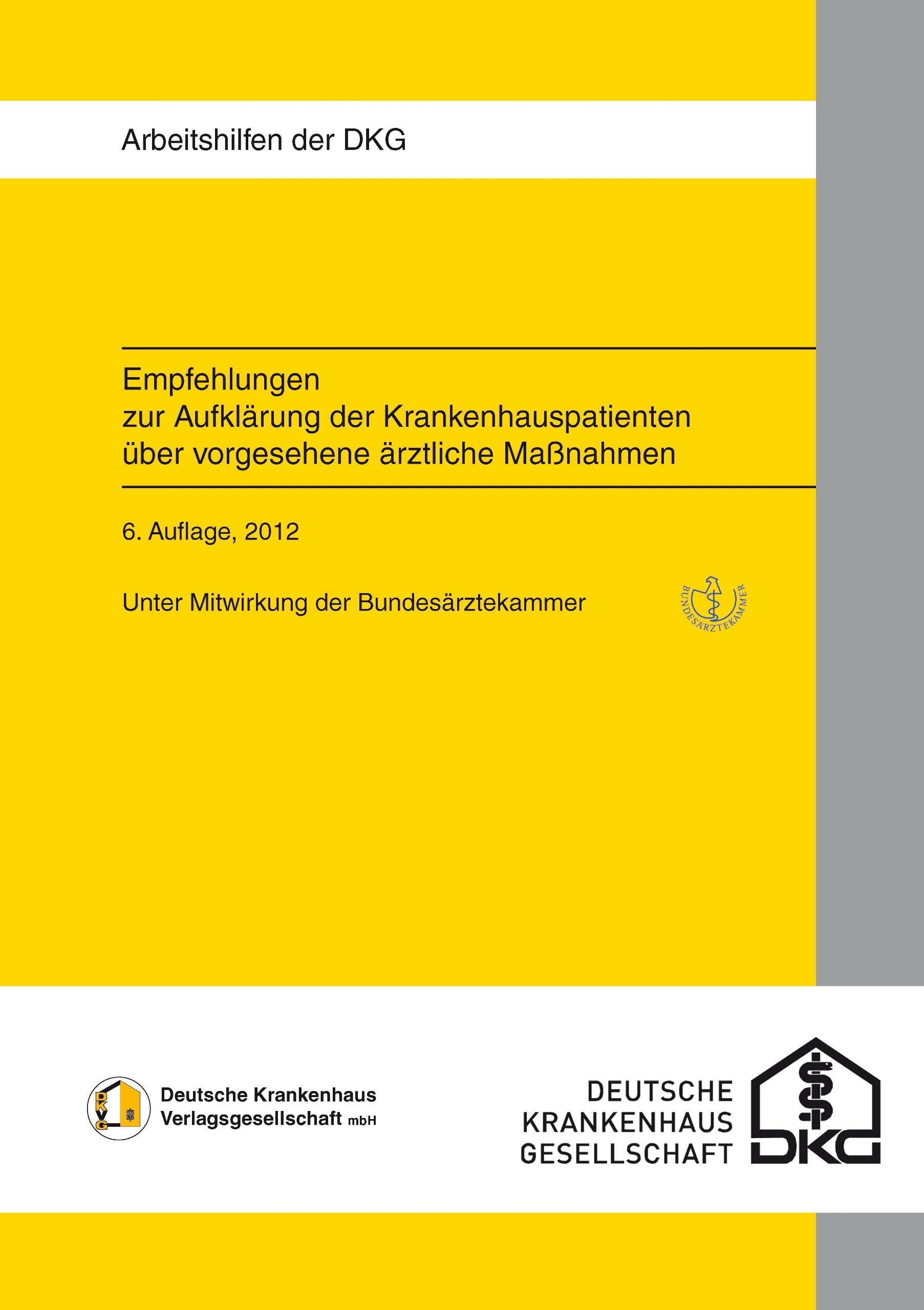 Empfehlungen zur Aufklärung von Krankenhauspatienten über vorgesehene ärztliche Maßnahmen Law