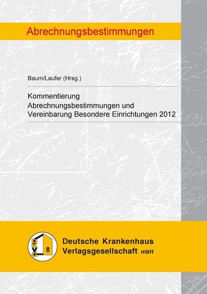 Kommentierung Abrechnungsbestimmungen und sonstige Vereinbarungen 2012 Medicine