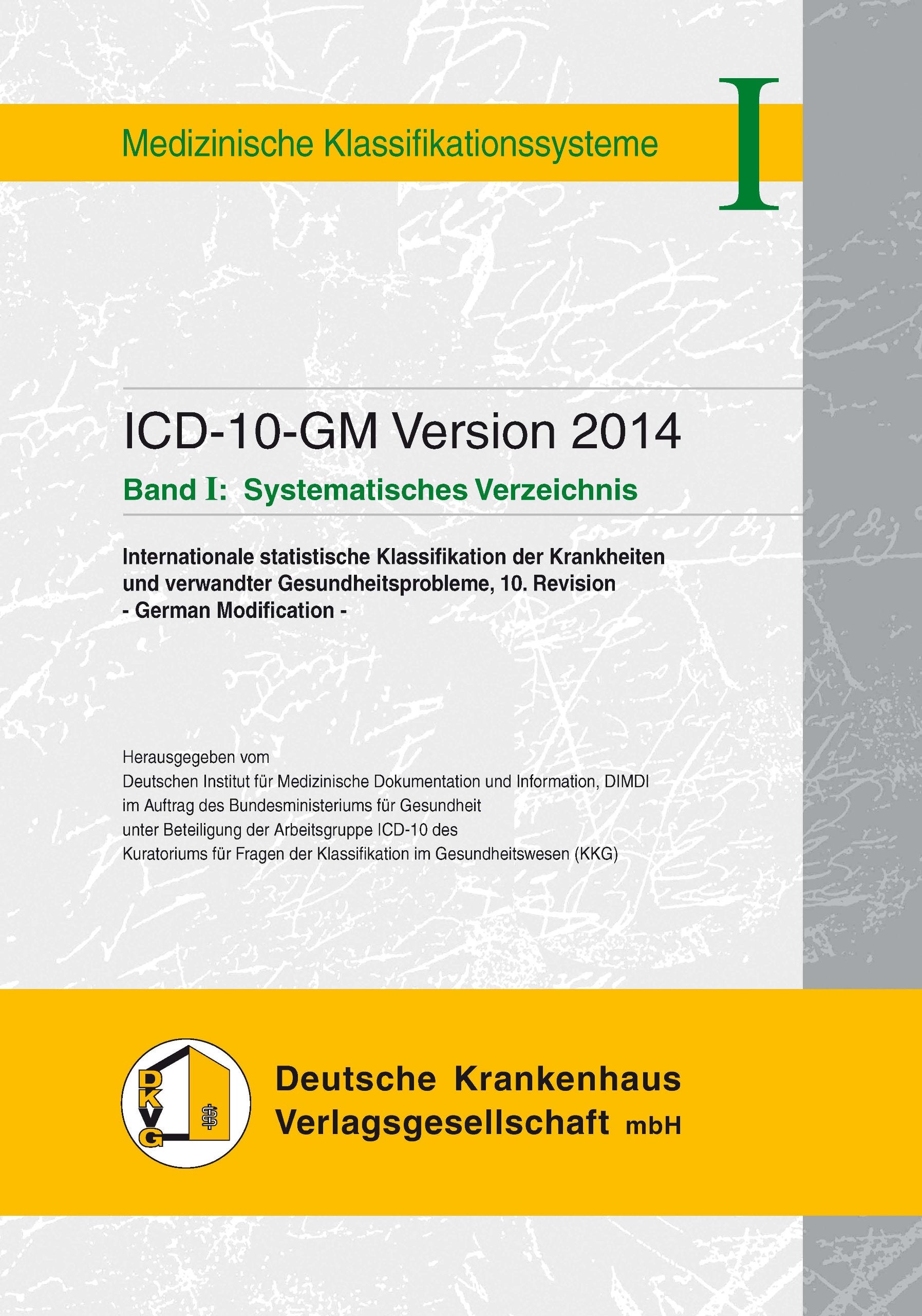 ICD-10-GM Version 2014: Band I: Systematisches Verzeichnis Medicine
