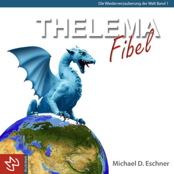Thelema Fibel: Die Wiederverzauberung der Welt Death & Mourning
