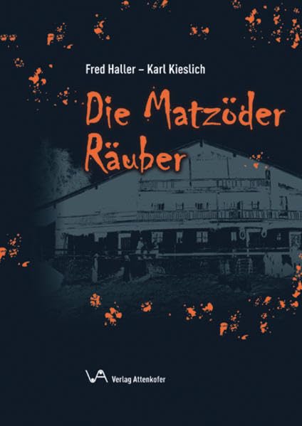 Die Matzöder Räuber Historical Fiction