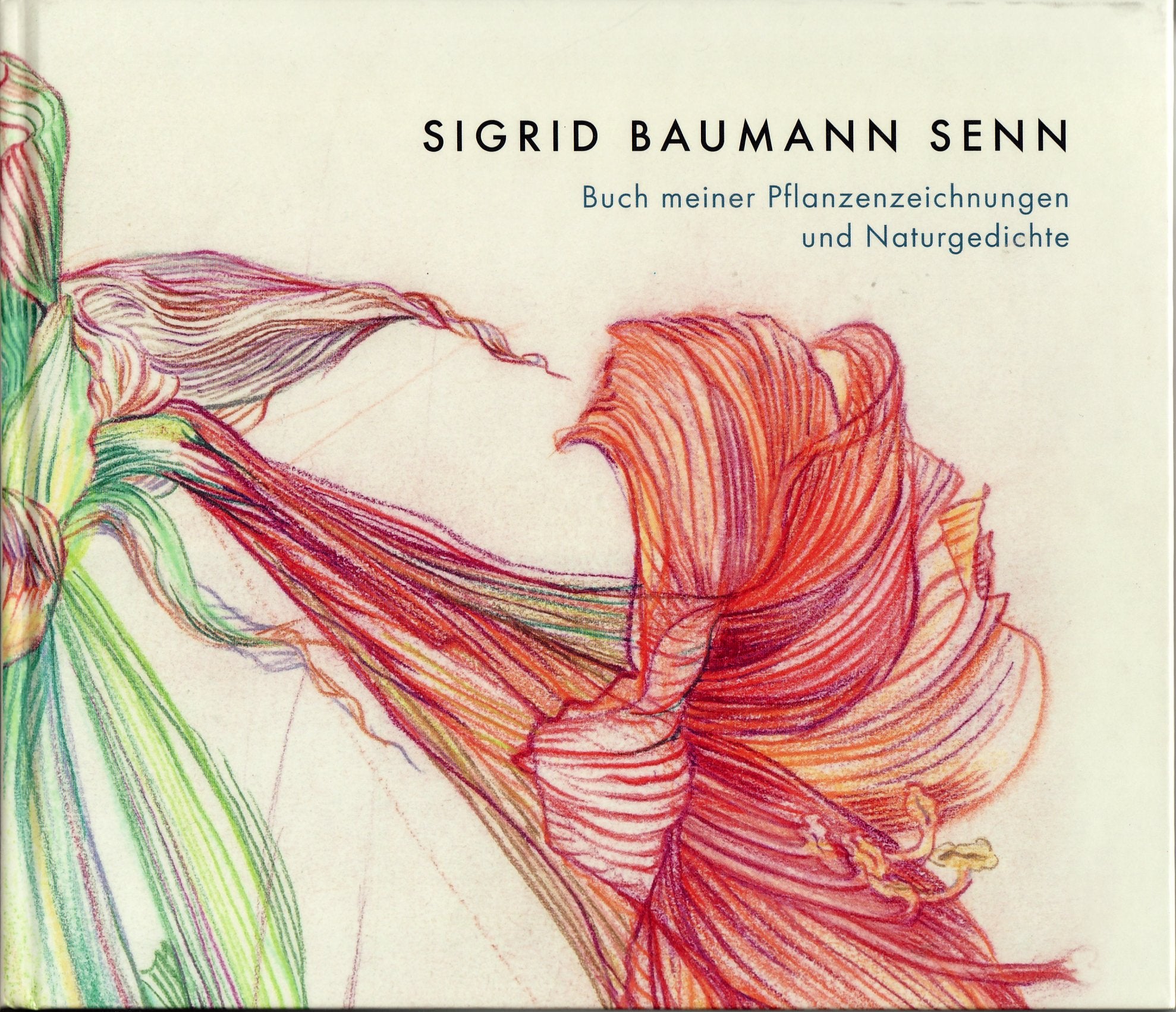 Sigrid Baumann Senn Werksübersicht: Pflanzenzeichnungen und Naturgedichte Books