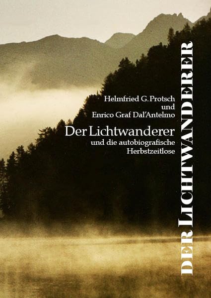 Der Lichtwanderer: und die autobiografische Herbstzeitlose Contemporary literature