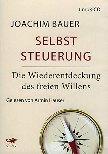 Selbststeuerung. Die Wiederentdeckung des freien Willens book