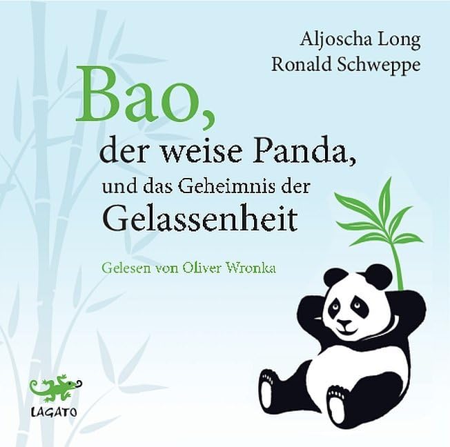 Bao, der weise Panda und das Geheimnis der Gelassenheit: Lesung Lifestyle