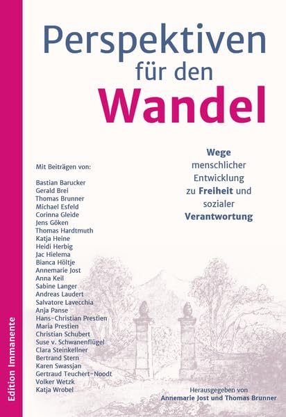 Perspektiven für den Wandel Perspektiven für den Wandel: Wege menschlicher Entwicklung zu Freiheit und sozialer Verantwortung Medicine