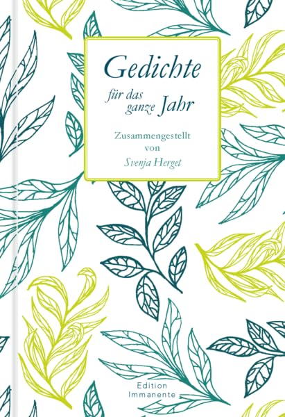 Gedichte für das ganze Jahr: Zusammengestellt von Svenja Herget Poetry