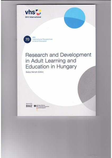 Research and Development in Adult Learning and Education in Hungary (International Perspectives in Adult Education) Books