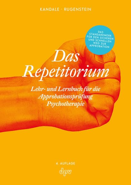 Das Repetitorium: Lehr- und Lernbuch für die Approbationsprüfung Psychotherapie Medicine
