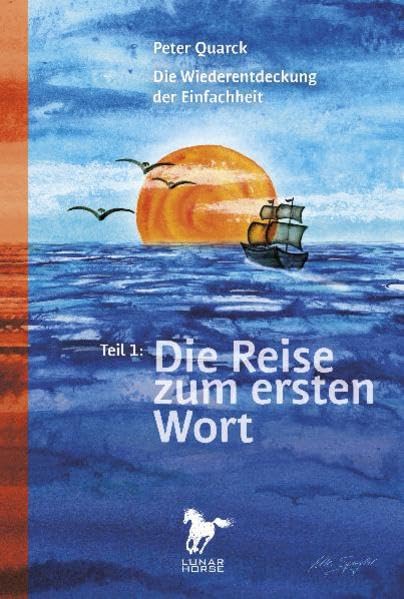 Die Reise zum ersten Wort: Die Wiederentdeckung der Einfachheit Reference Books