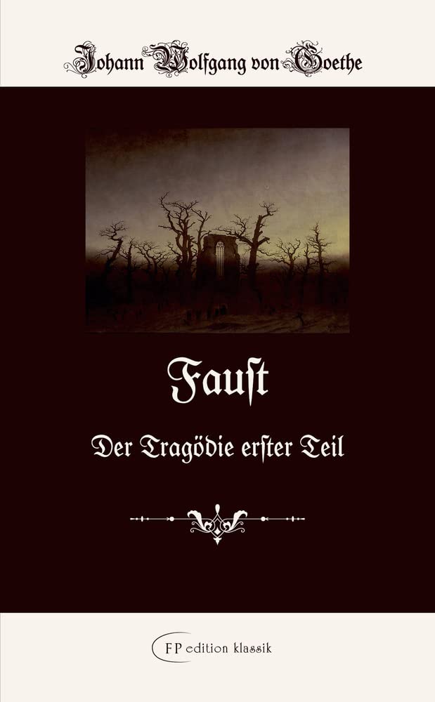 Faust: Der Tragödie erster Teil (FP edition klassik: Die kleinen Feinen) Classics