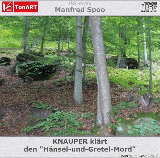 Knauper klärt den "Hänsel-und-Gretel-Mord": Hör-Krimi (Kommissar Knauper) Contemporary literature