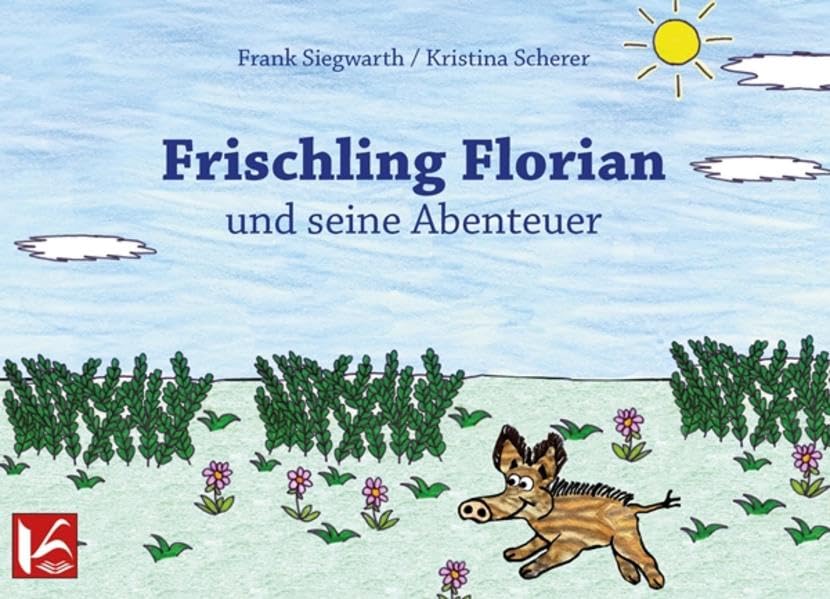Frischling Florian und seine Abenteuer Children's books