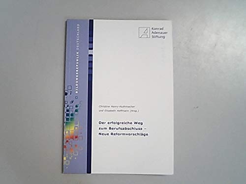 Der erfolgreiche Weg zum Berufsabschluss - Neue Reformvorschläge Law