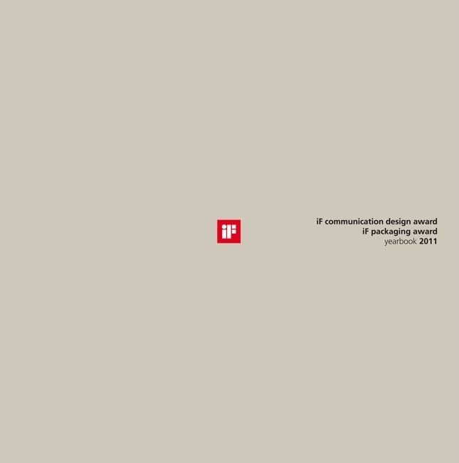 iF communication design award / iF packaging award yearbook 2011: iF communication design award; iF packaging award. Hrsg. Internationales Forum für Design Architecture