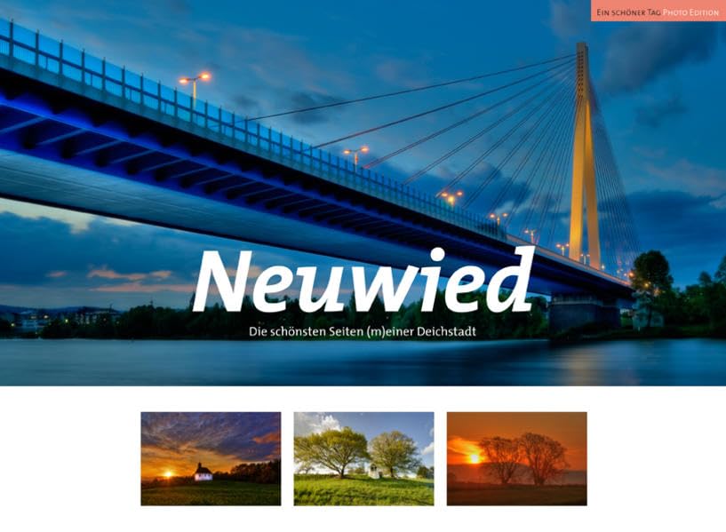Neuwied - Die schönsten Bilder einer Deichstadt: Zwischen Rhein und Roentgen: Faszinierende Impressionen (Bildbände: Qualitativ hochwertige Fotobücher von ideemedia) Leisure, Home & Garden