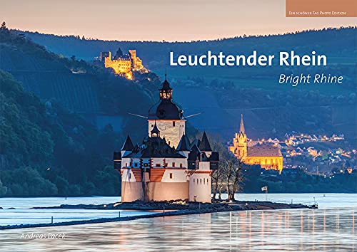 Leuchtender Rhein: Die Wunder des Welterbes. Bright Rhine - The wonders of the world heritage (Bildbände / Qualitativ hochwertige Fotobücher von ideemedia) Photography