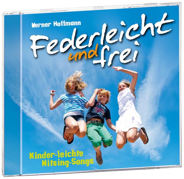 Federleicht und frei: Kinderleichte Mitsing-Songs Religion & Esotericism