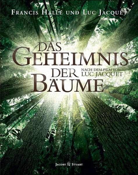 Das Geheimnis der Bäume: Nach dem Film von Luc Jacquet Children's books
