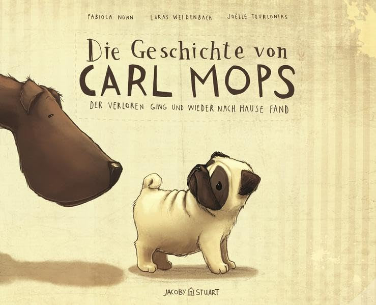 Die Geschichte von Carl Mops, der verloren ging und wieder nach Hause fand Children's books