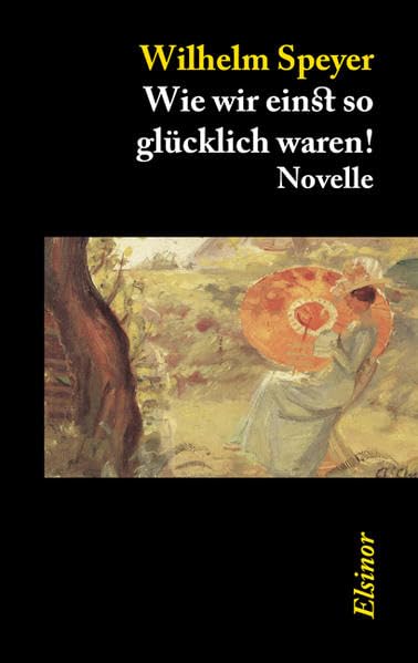 Wie wir einst so glücklich waren! book