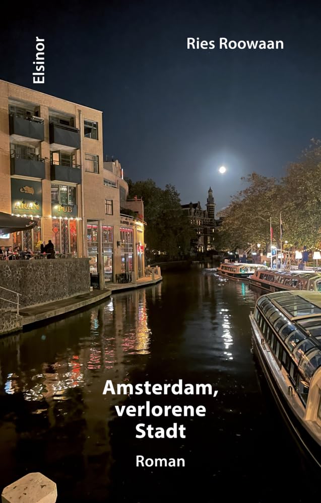 Amsterdam, verlorene Stadt: Roman Contemporary literature