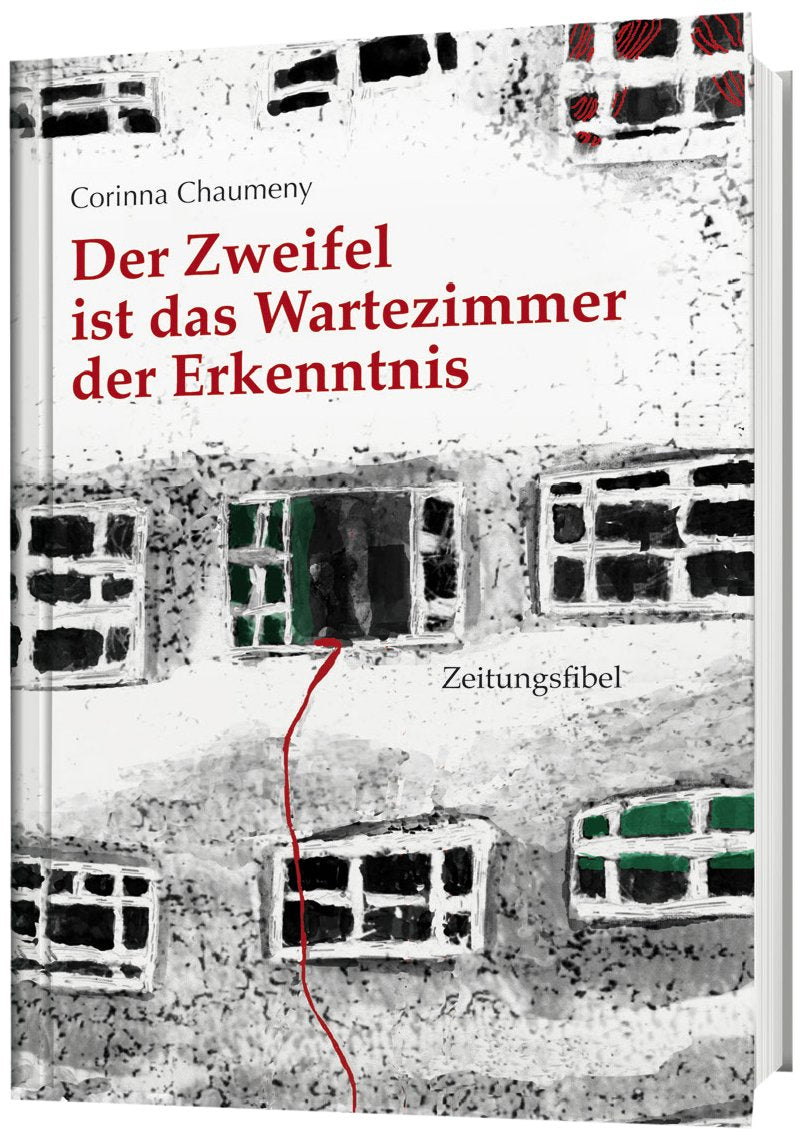 Der Zweifel ist das Wartezimmer der Erkenntnis: Eine Zeitungsfibel Contemporary literature
