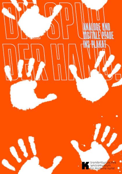 Die Spur der Hand: Analoge und digitale Pfade ins Plakat Law