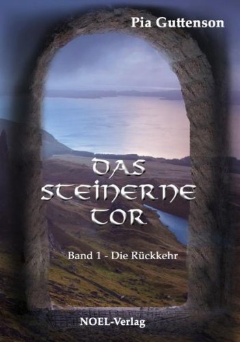 Das steinerne Tor: Band 1 - Die Rückkehr Historical Fiction