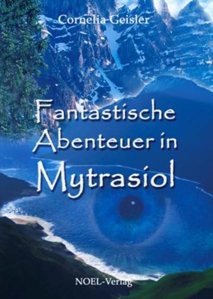 Fantastische Abenteuer in Mytrasiol: Band 1 Contemporary literature