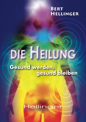 Die Heilung: Gesund werden, gesund bleiben Philosophy