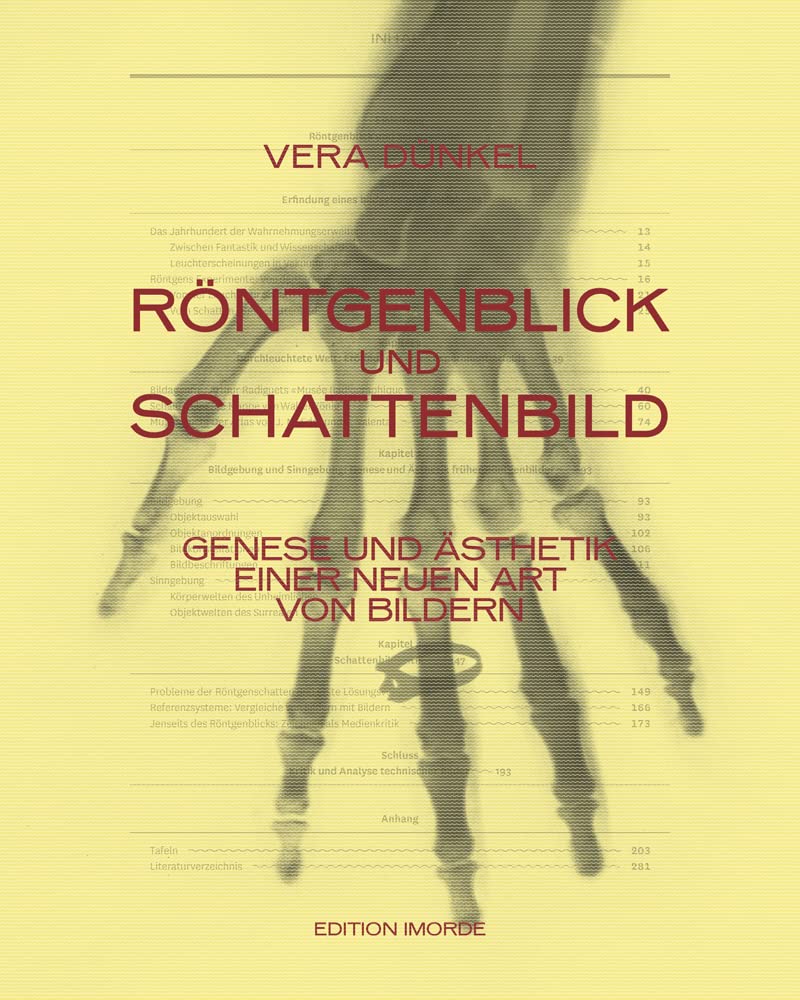 Röntgenblick und Schattenbild: Genese und Ästhetik einer neuen Art von Bildern Medicine