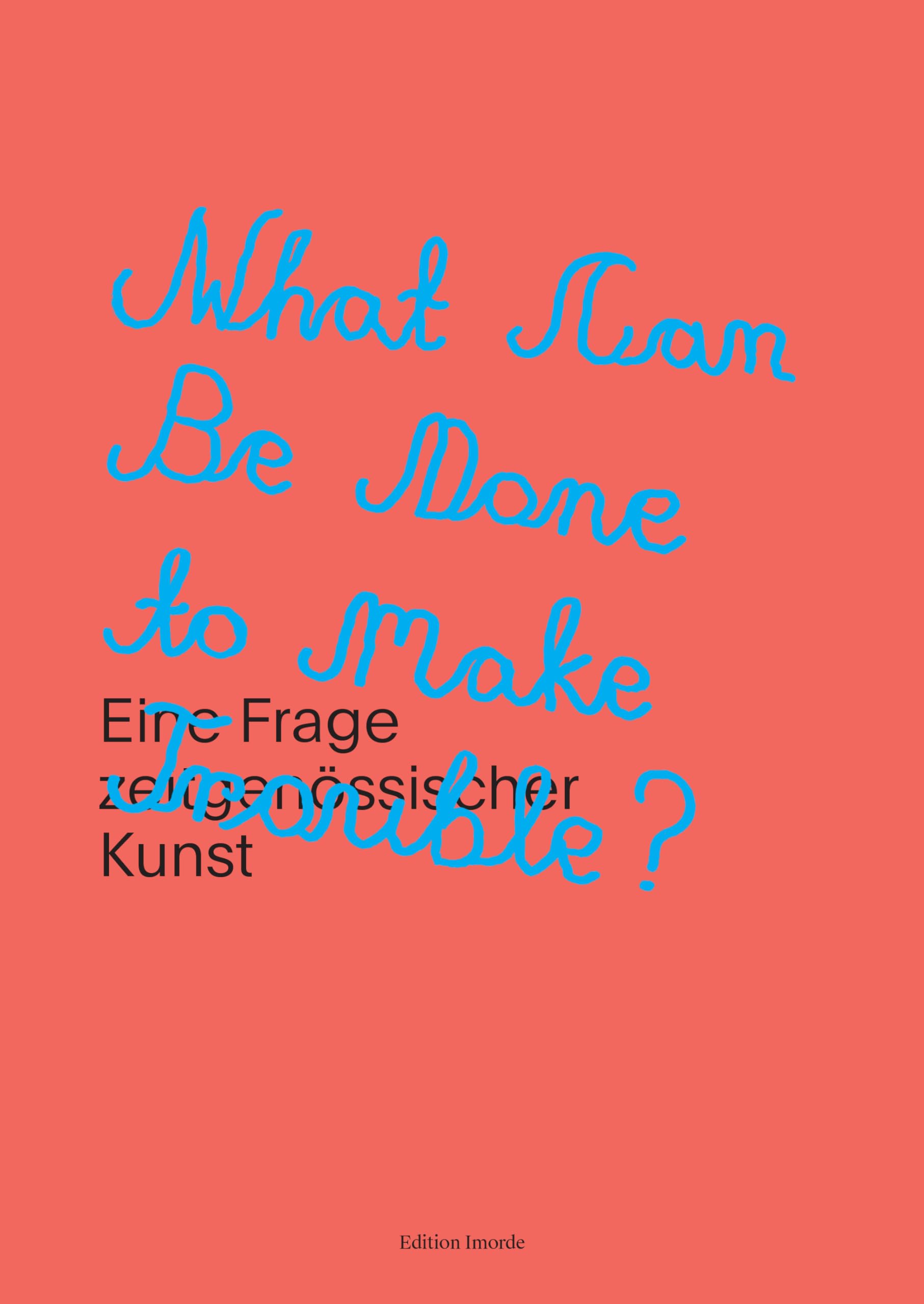 Product Image: What can be done to make Trouble?