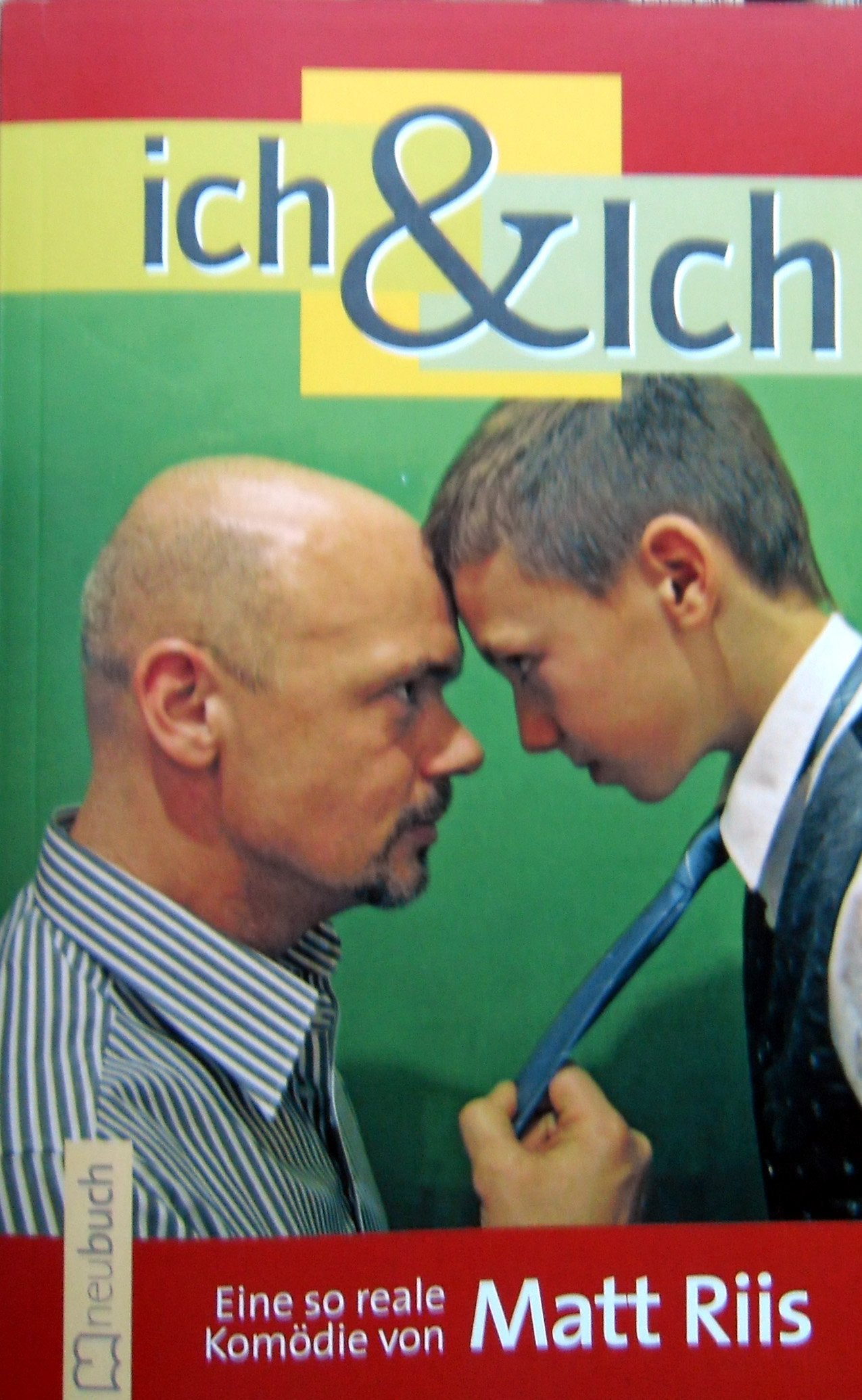 Ich und Ich: Eine so reale Komödie Contemporary literature